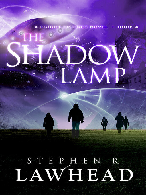 Title details for The Shadow Lamp by Stephen R Lawhead - Available